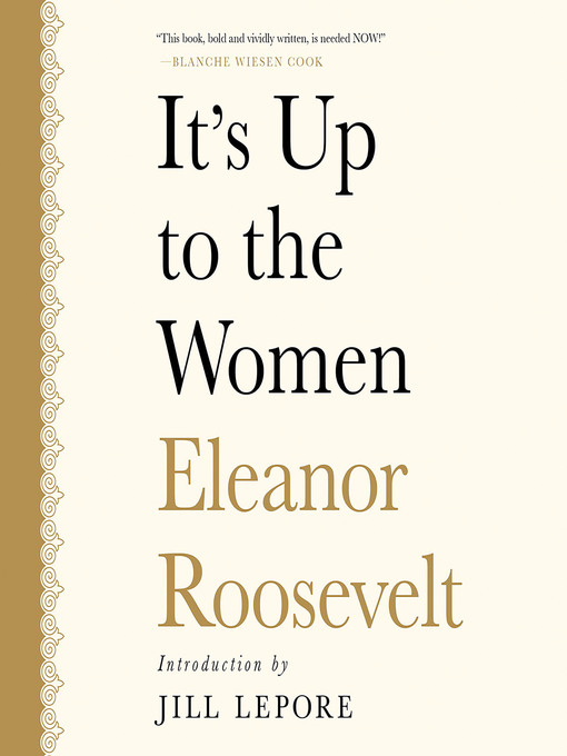 Title details for It's Up to the Women by Eleanor Roosevelt - Available